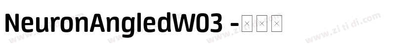 NeuronAngledW03 字体转换